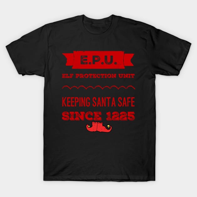 Elf protection unit, keeping santa safe since 1225 T-Shirt by MNZStar